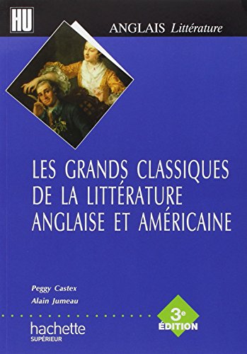 Les grands classiques de la littérature anglaise et américaine: 3e édition von Hachette